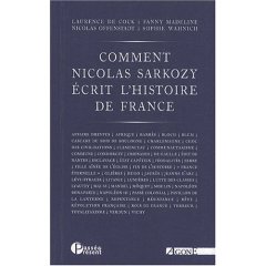 Comment Sarkozy Ã©crit lâhistoire de France