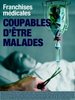 Coupables_dtre_malades